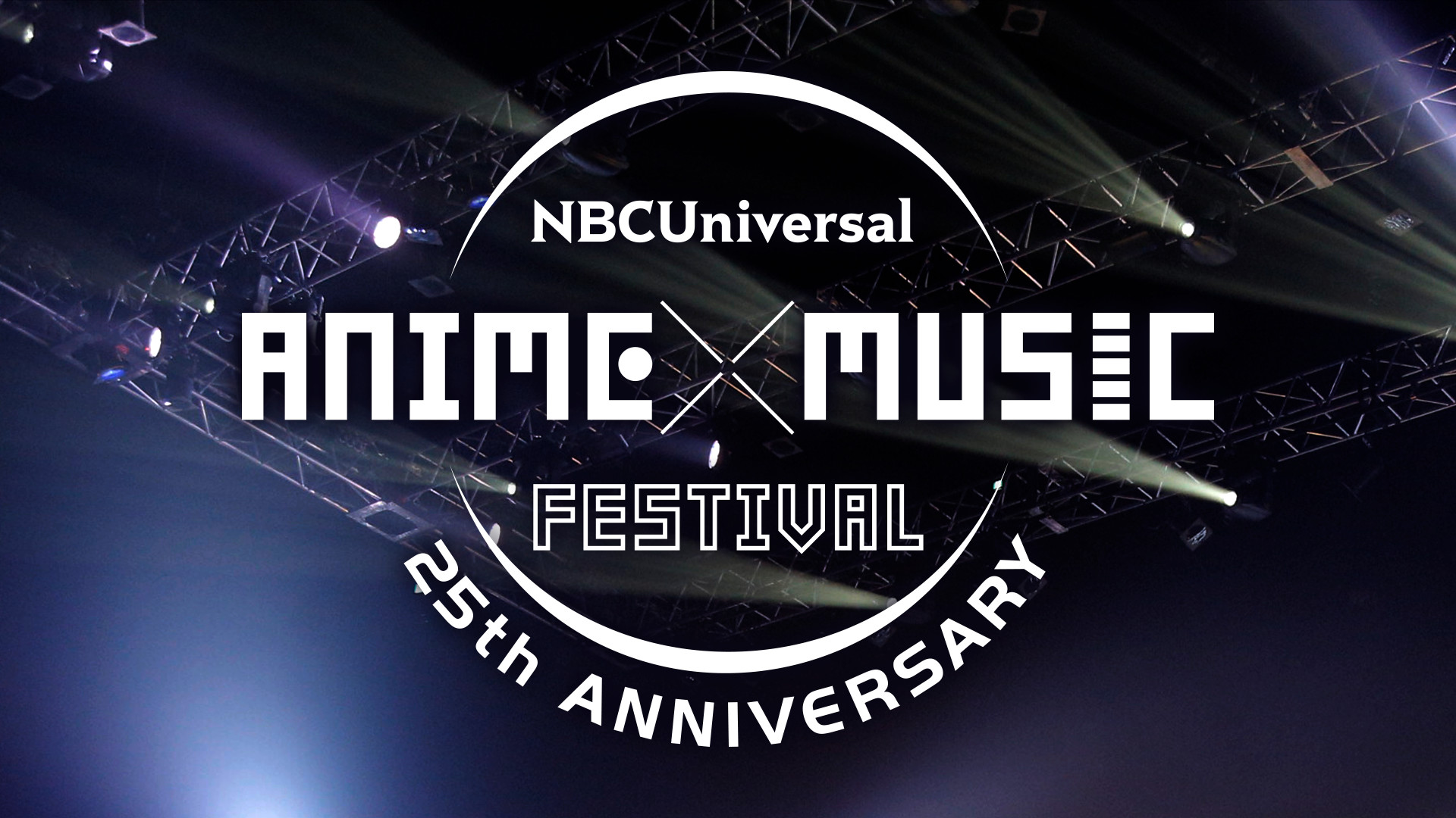 Nbcuniversal Anime Music Festival 25th Anniversary アニメ動画見放題 Dアニメストア