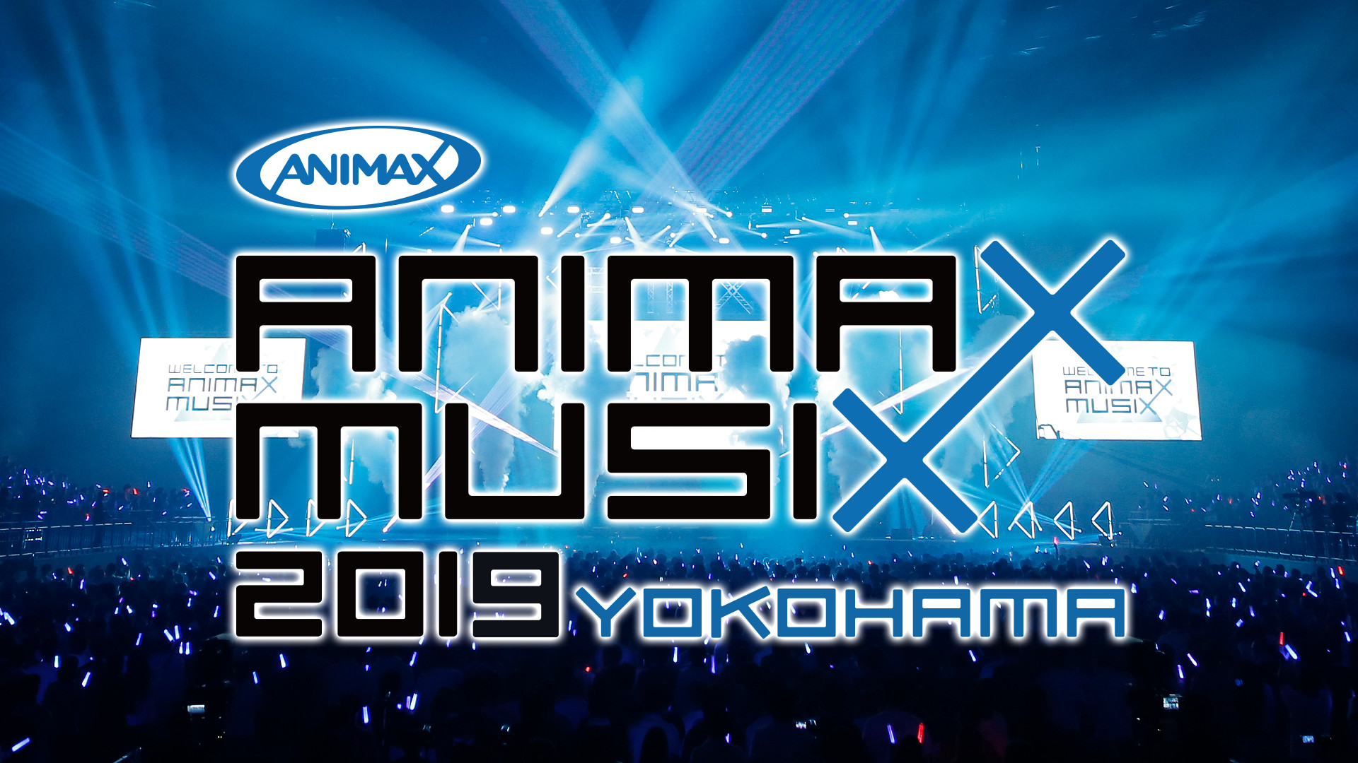 Animax Musix 19 Yokohama アニメ動画見放題 Dアニメストア